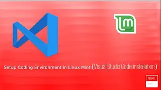 How to make a coding environment in Linux Mint(Visual Code Installation)