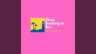 Blues Backing in Bm