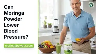 Moringa for Blood Pressure: Benefits & Safe Usage Guide