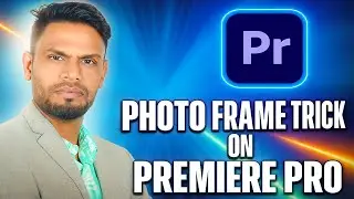How to Add Frame Around Image in Premiere Pro (Quick Tutorial)