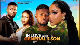 INLOVE WITH THE GENERAL'S SON - Maurice Sam, Uche Montana new movies 2025 latest nigerian full films