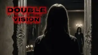 Double vision || Horror short film 