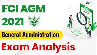 FCI AGM 2021 Exam Analysis | FCI AGM General Administration | Morning Shift of FCI AGM Exam
