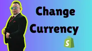 How to Change Currency in Shopify 2025