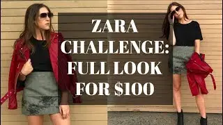 $100 ZARA CHALLENGE (FULL OUTFIT) | STEPHANIE LEIGH