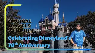 Celebrating Disneyland's 70th Anniversary