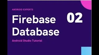 Firebase Database (Become Expert) using Java in Android Studio Tutorial #1