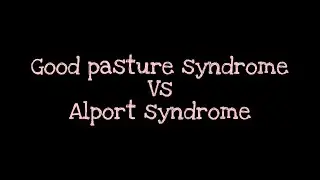 Good pasture syndrome| Renal pathology