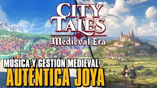 Un juego que engancha - City Tales: Medieval Era - D&iacute;a 2