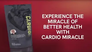 Unlock Better Health with Cardio Miracle | Boost Energy, Immunity & Heart Health