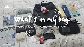 What's In My Bag (work/school as a nurse/nursing student)