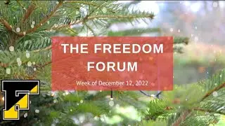 Weekly Broadcast 12-12-22 Freedom Forum
