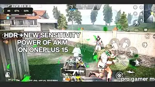 HDR+NEW SENSITIVITY (AKM) POWER OF ONEPLUS 15 -PROGAMER MODE 