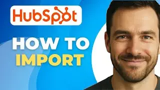 Как импортировать контакты в Hubspot CRM из Excel