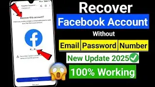Recover Facebook Account Without Email Password & Number (2025) | Hacked Facebook Account Recovery
