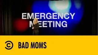 Emergency PTA Meeting - Bad Moms | CC Movies
