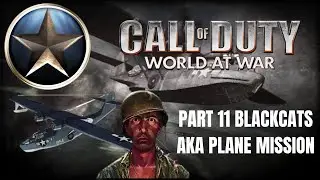 World At War Campaign Part 11 Black Cats