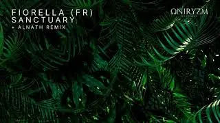 Fiorella (FR) - Sanctuary (Original Mix) [Oniryzm]