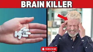 BE CAREFUL! This MEDICINE can CAUSE SERIOUS BRAIN DAMAGE &ndash; What You Need to Know!