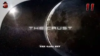 The Crust - #11 Колонизация Луны (Еще одна МБУ)