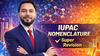 IUPAC NOMENCLATURE : ALL CONCEPTS Covered |Revision Lecture | NEET | JEE  #neet2026 #jeemains 