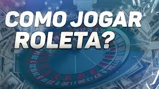 COMO JOGAR ROLETA? QUAIS AS REGRAS