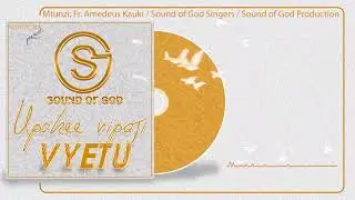 UPOKEE VIPAJI VYETU-By Fr.Amedeus Kauki