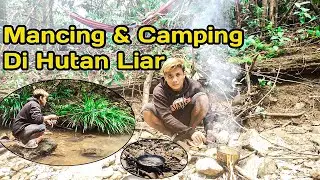 Mancing dan camping di hutan kalimantan