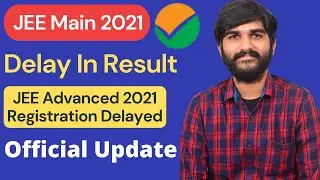 Urgent JEE Main 2021 Result Delayed | JEE Main 2021 Result August | JEE Main Result 2021