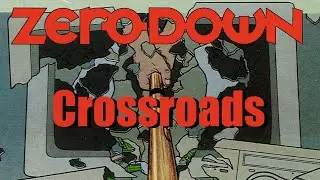 Zero Down - Crossroads (Official Video)