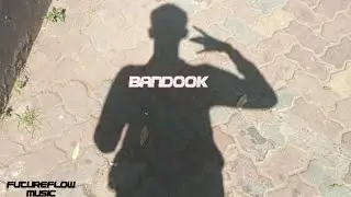 FutureFlow Music - BANDOOK (Official Audio) Hindi Rap