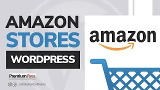 Amazon Affiliate Stores With WordPress - [Step by Step]