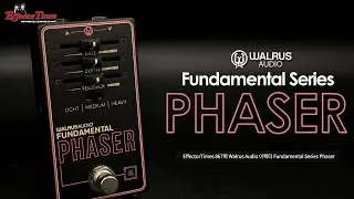[EffectorTimes 867회] Walrus Audio 이펙터 Fundamental Series Phaser