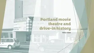 Portland movie theatre and drive-in history 1950-1959