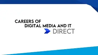 Careers of Digital Media and IT: Direct