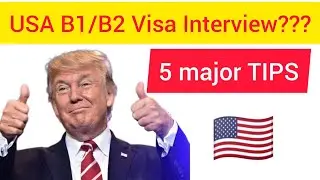 5 major TIPS to prepare for US B1/B2 Visa Interview🇺🇸 #usbusinessvisa #ustouristvisa #usvisitorvisa 