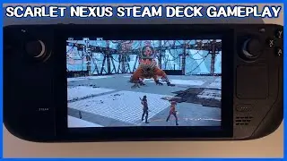 Steam Deck - Scarlet Nexus Gameplay