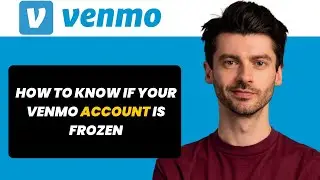 How to Know If Your Venmo Account Is Frozen