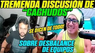 😆TREMENDA DISCUSIÓN DE CACHUDOS! IWO Y SIDERAL SE DICEN DE TODO SOBRE DESBALANCE DE EQUIPOS😆