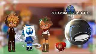 Solarballs react to… || 4/4 || (angst)