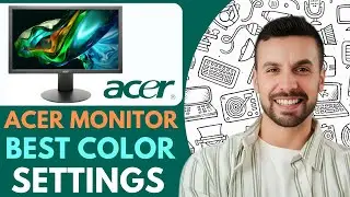 NEW! Acer Monitor Best Color Settings - 2025  (fast & Easy)