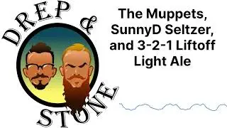 The Muppets and SunnyD Seltzer and 3 2 1 Liftoff Light Ale