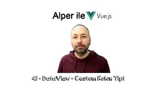 Vue.js with Alper - E043 - DataView - Custom Column Type #VueJsWithAlper