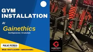 Best Gym Installation in Kerala | Gym Set up | Gainethics Gym northparavoor Installation .