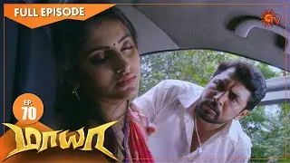 Maya - Episode 70 | மாயா | Digital Re-release | Sun TV Serial