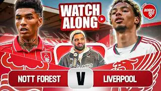 📹 LIVE WATCHALONG | FOREST VS LIVERPOOL | #LFC #PremierLeague #FPL #FORLIV