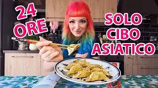 MANGIO SOLO CIBO ASIATICO PER 24 ORE