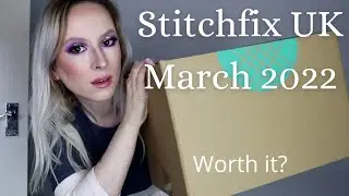 Stitchfix UK unboxing and try on- March 2022