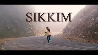 Sikkim | Cinematic Video