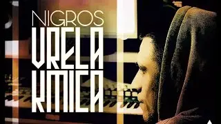 Nigros - Vrela Kmica (2014)